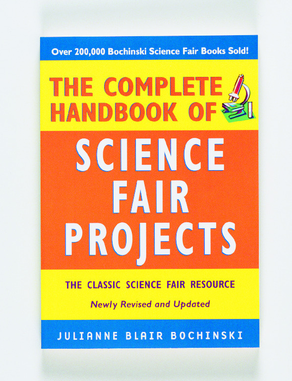 The Complete Handbook of Science Fair Projects