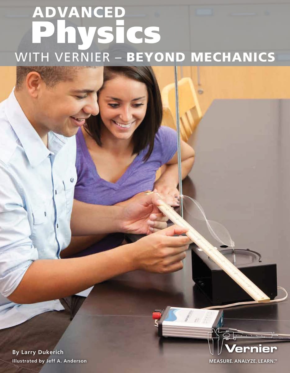 Advanced Physics with Vernier - Beyond Mechanics Lab Book