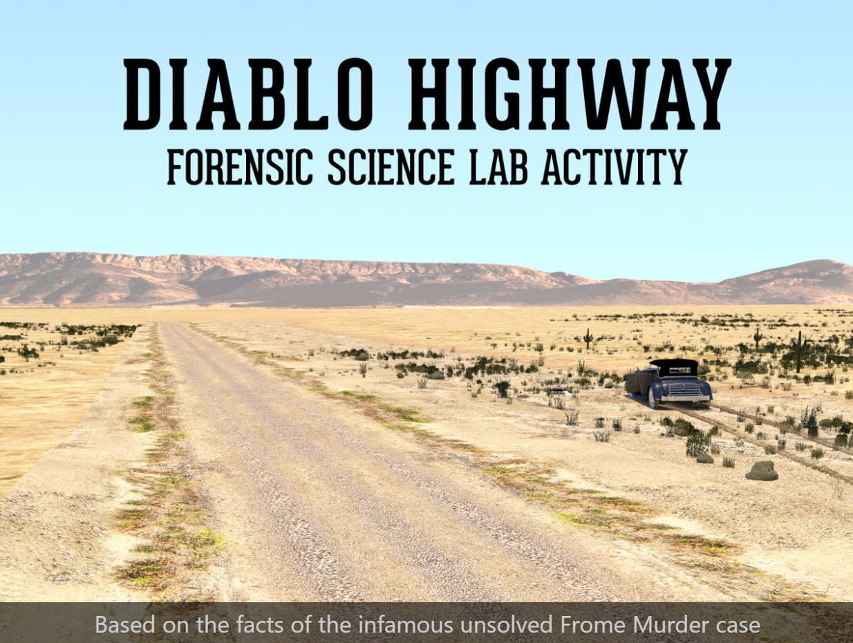 Diablo Highway™ Forensic Science Lab Activity
