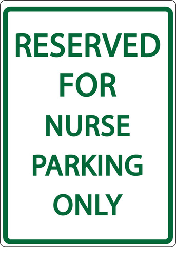 Sign Reserved For Nurse Egp 18X12in