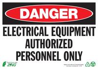 ZING Green Safety Eco Safety Sign, DANGER Electrical Equipment Authorized Personnel Only