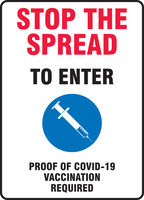 Signs, 'STOP THE SPREAD, TO ENTER PROOF OF COVID-19 VACCINATION REQUIRED', Accuform®
