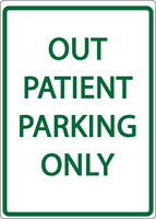 ZING Green Safety Eco Parking Sign OUT PATIENT PARKING ONLY