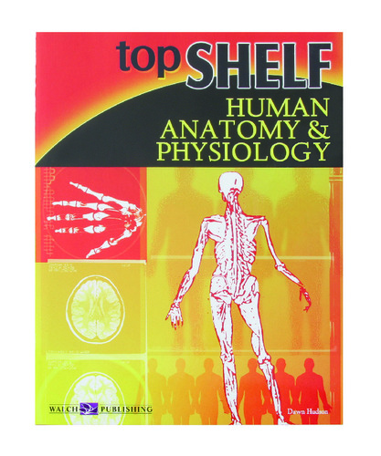 BOOK TOP SHELF HUMAN ANAT PHYS 178 PGS