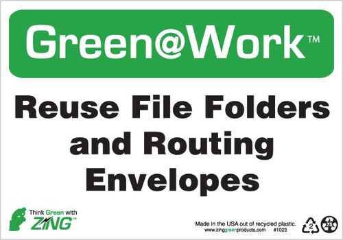 Green at Work Sign, Reuse File Folders and Routing Envelopes