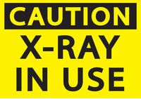 ZING Green Safety Eco Safety Sign, Caution X-Ray In Use