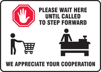 Social Distance Signs: Please Wait Here Until Called to Step Forward, Accuform®