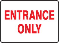 Signs, 'ENTRANCE ONLY', Accuform®