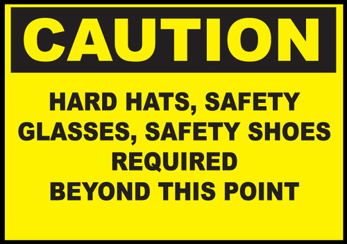 ZING Green Safety Eco Safety Sign CAUTION Hard Hats, Safety Glasses, Safety Shoes Required Beyond This Point