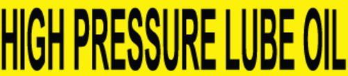 Pressure Sensitive Vinyl Pipe marker- 'High Pressure Lube Oil', National Marker
