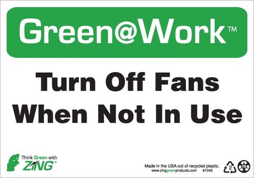 ZING Green Safety Green at Work Sign, Turn Off Fans When Not In Use