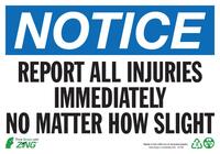 ZING Green Safety Eco Safety Sign, NOTICE Report All Injuries
