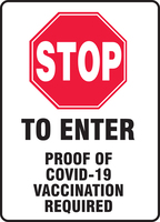 Signs, 'STOP, TO ENTER PROOF OF COVID-19 VACCINATION REQUIRED', Accuform®
