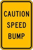 ZING Green Safety Eco Traffic Sign Traffic CAUTION Speed Bump