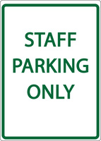 ZING Green Safety Eco Parking Sign, STAFF PARKING ONLY