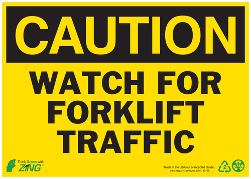 ZING Green Safety Eco Safety Sign, CAUTION Watch For Forklift Traffic