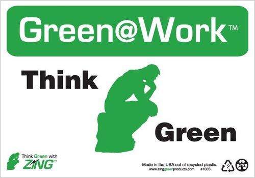 Green at Work Sign, Think Green