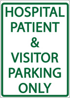 ZING Green Safety Eco Parking Sign HOSPITAL AND VISITOR PARKING ONLY