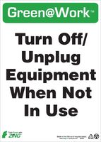 ZING Green Safety Green at Work Sign, Turn Off, Unplug Equipment When Not In Use