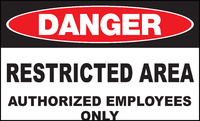 ZING Green Safety Eco Safety Sign DANGER Restricted Area Authorized Employees Only