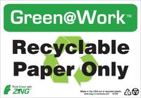 ZING Green Safety Green at Work Sign, Recyclable Paper Only, Recycle Symbol