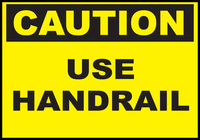 ZING Green Safety Eco Safety Sign CAUTION Use Hand Rail