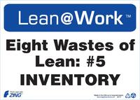 ZING Green Safety Lean at Work Sign, Eight Wastes Inventory