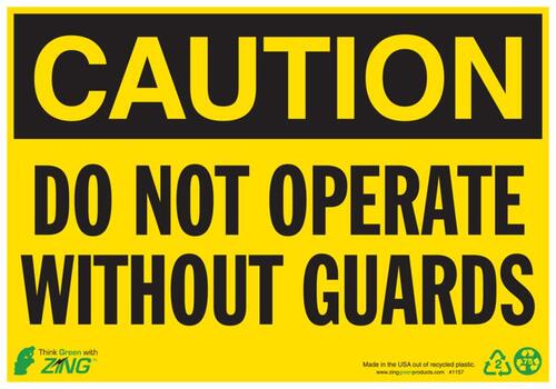 ZING Green Safety Eco Safety Sign, CAUTION Do Not Operate Without Guards