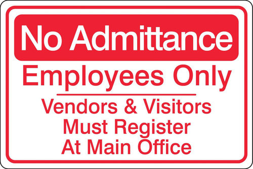 Sign No Admittance Employees Aluminium 10X14in