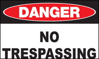 ZING Green Safety Eco Safety Sign DANGER No Trespassing