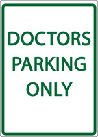 ZING Green Safety Eco Parking Sign, DOCTORS PARKING ONLY