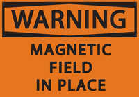 ZING Green Safety Eco Safety Sign, Warning Magnetic Field In Place