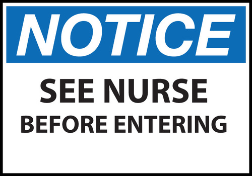 ZING Green Safety Eco Safety Sign NOTICE, See Nurse Before Entering