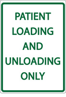 ZING Green Safety Eco Parking Sign PATIENT LOADING AND UNLOADING ONLY