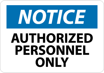 Authorized Personnel OSHA Notice Signs, National Marker
