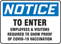 Signs, 'NOTICE, TO ENTER EMPLOYEES & VISITORS REQUIRED TO SHOW PROOF OF COVID-19 VACCINATION', Accuform®