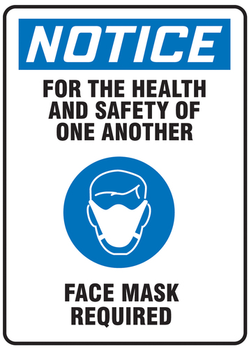 Signs, 'NOTICE, FOR THE HEALTH AND SAFETY OF ONE ANOTHER FACE MASK REQUIRED', Accuform®