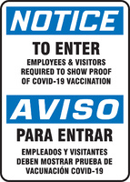 Signs, 'NOTICE, TO ENTER EMPLOYEES & VISITORS REQUIRED TO SHOW PROOF OF COVID-19 VACCINATION' (English/Spanish), Accuform®